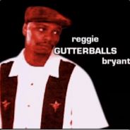 Reggie 'Gutterballs' Bryant