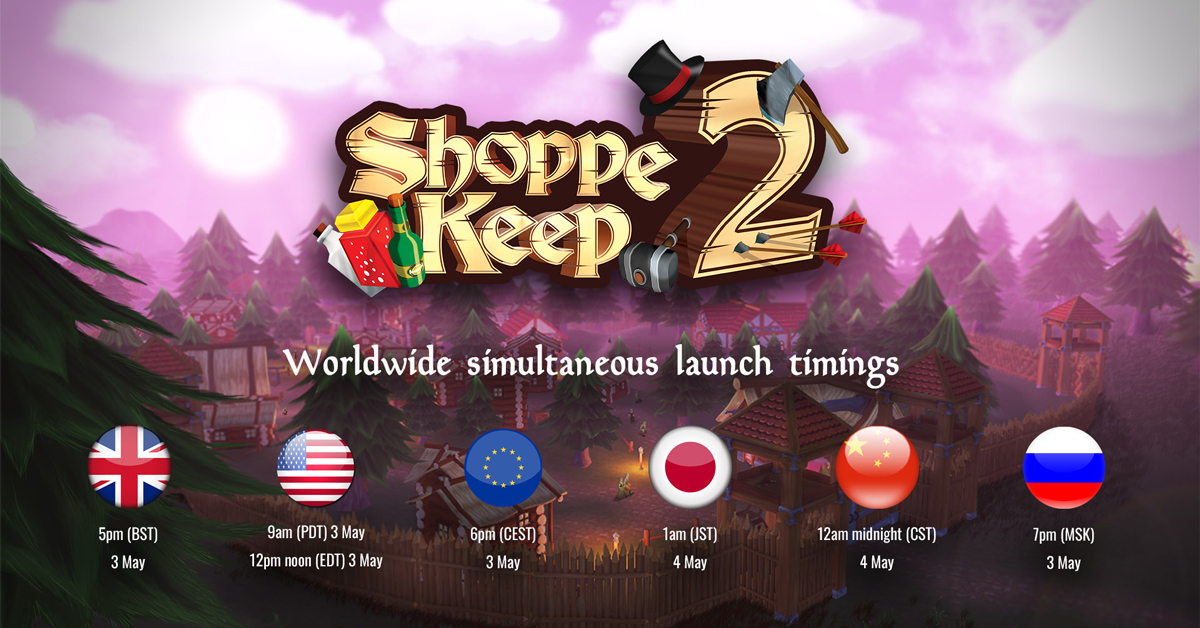 Shoppe Keep 2 Shoppe Keep 2 World Wide Release Times 3rd of