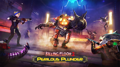 Killing Floor 2 Killing Floor 2 Perilous Plunder Beta 1 V 1094 Is Now Live Steam News
