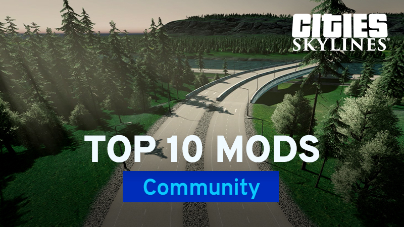 Cities Skylines Top 10 Mods And Assets April With Biffa Steam News