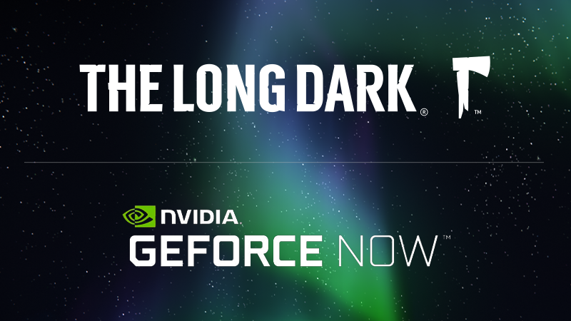The Long Dark The Long Dark Returns To Geforce Now Steam News