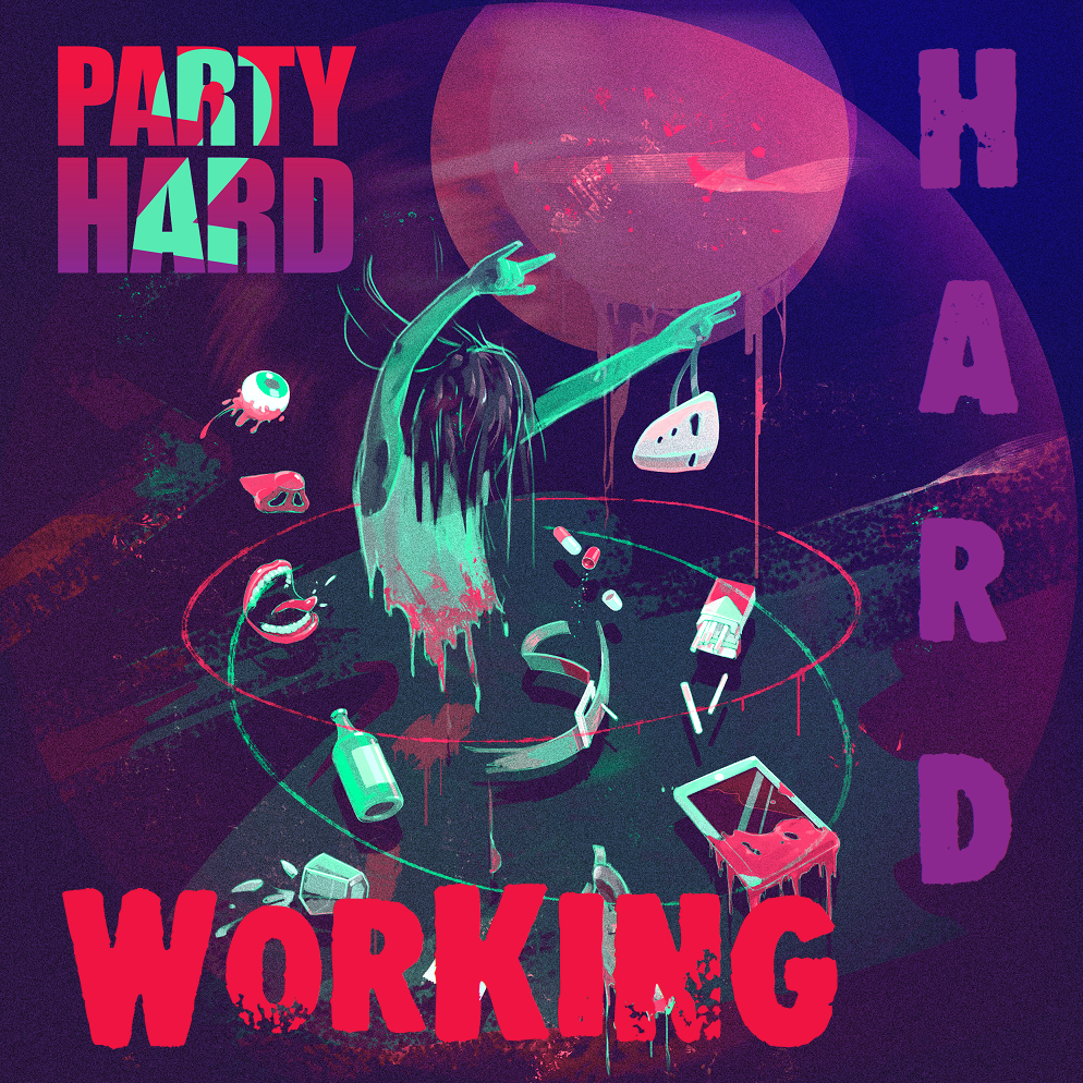 Party hard перевод. Пати Хард. Party hard арт. Party hard картинка. Party hard Постер.