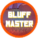 Series 1 - Bluff Master
